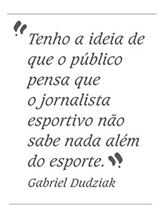 “...as pessoas estão querendo ficar mais bem informadas a cada dia que passa