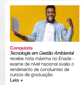 Conquista - Tecnologia em Gestão Ambiental recebe nota máxima no Enade - exame de nível nacional avalia o rendimento de concluintes de cursos de graduação. Leia +