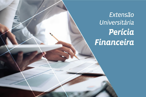 Extensão Universitária - Perícia Financeira
