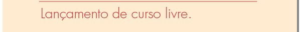 Lanamento de curso livre