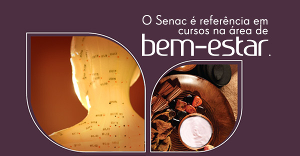 O Senac é referência em cursos na área de bem-estar.