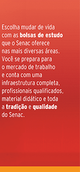Escolha mudar de vida com as bolsas de estudo que o Senac oferece