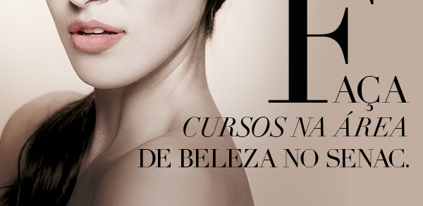 Faça cursos na área beleza no Senac